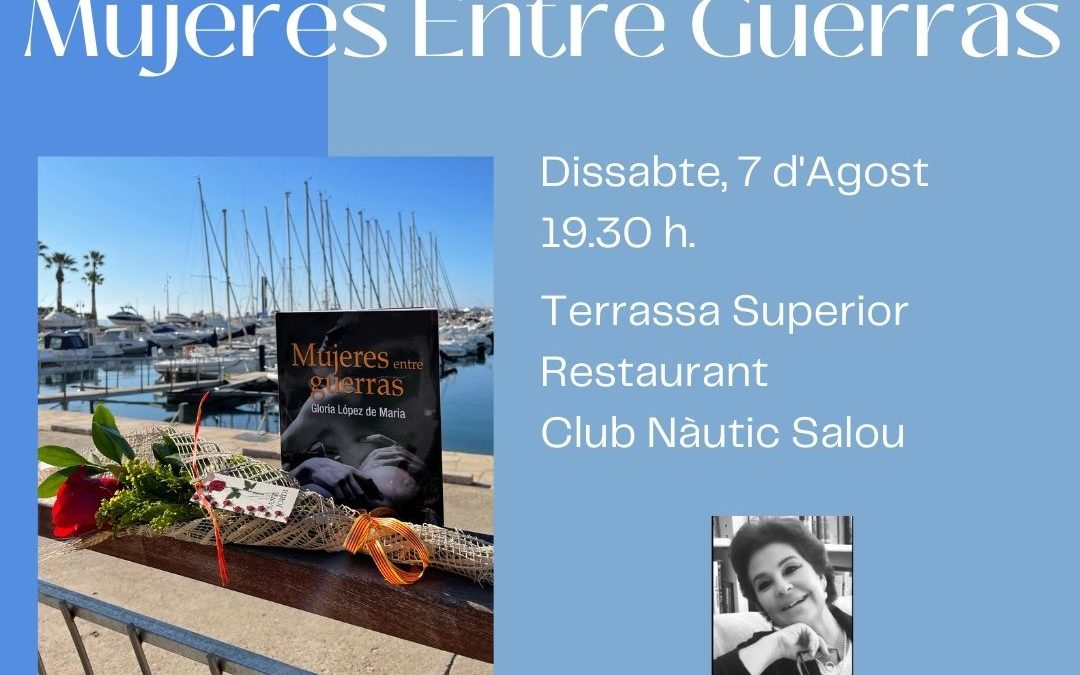 Gloria López de María presenta el seu llibre Mujeres entre guerras al restaurant del Club Nàutic Salou