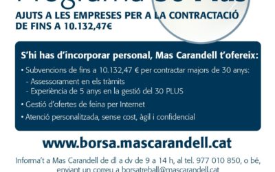 El Programa 30 Plus de Mas Carandell ofereix ajuts de fins a 10.000 euros per contractar majors de 30 anys