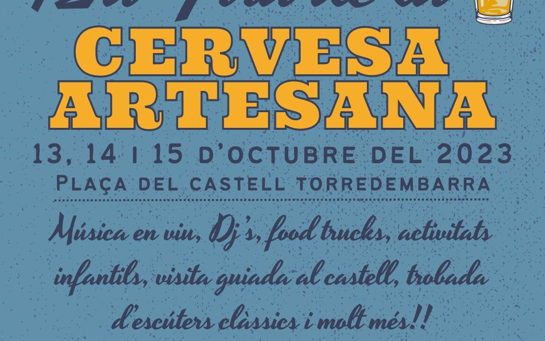 Torredembarra celebrarà la Fira de la Cervesa Artesana els dies 13, 14 i 15 d’octubre