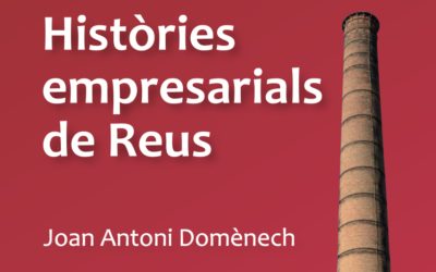Segona edició del llibre ‘Històries empresarials de Reus’