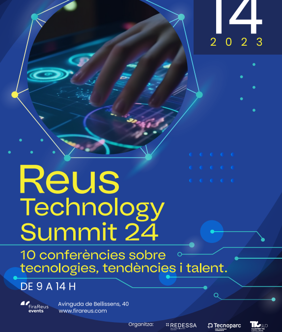 firaReus acollirà la primera jornada dedicada a les tendències tecnològiques: el Reus Technology Summit