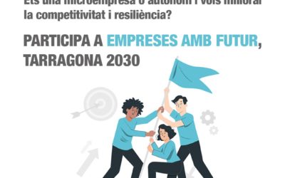S’obre el període d’inscripcions per al programa «Empreses amb Futur, Tarragona 2030»