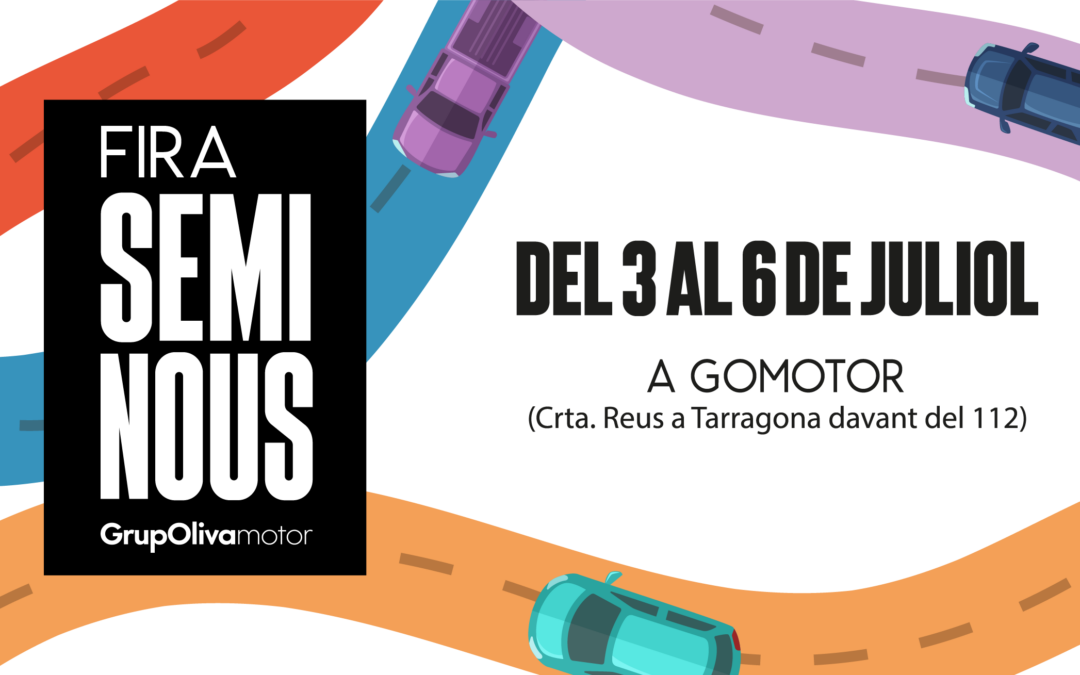 El Grup Oliva Motor celebra la Fira de Seminous del 3 al 6 de juliol