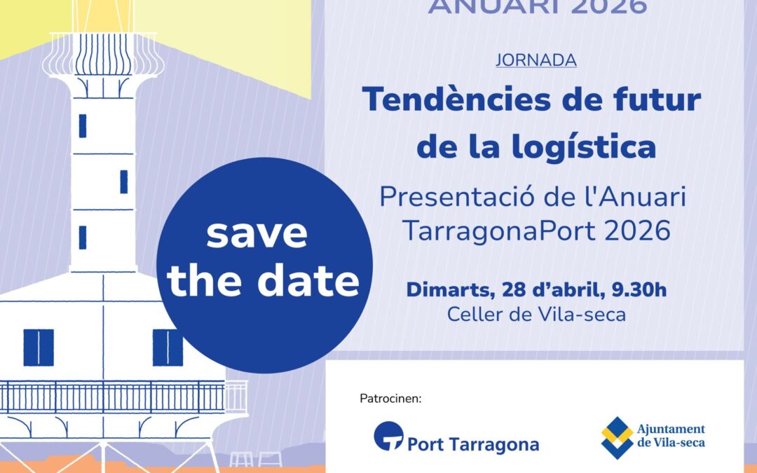 La jornada logística de presentació de l’Anuari TarragonaPort 2026 ja té data: 28 abril