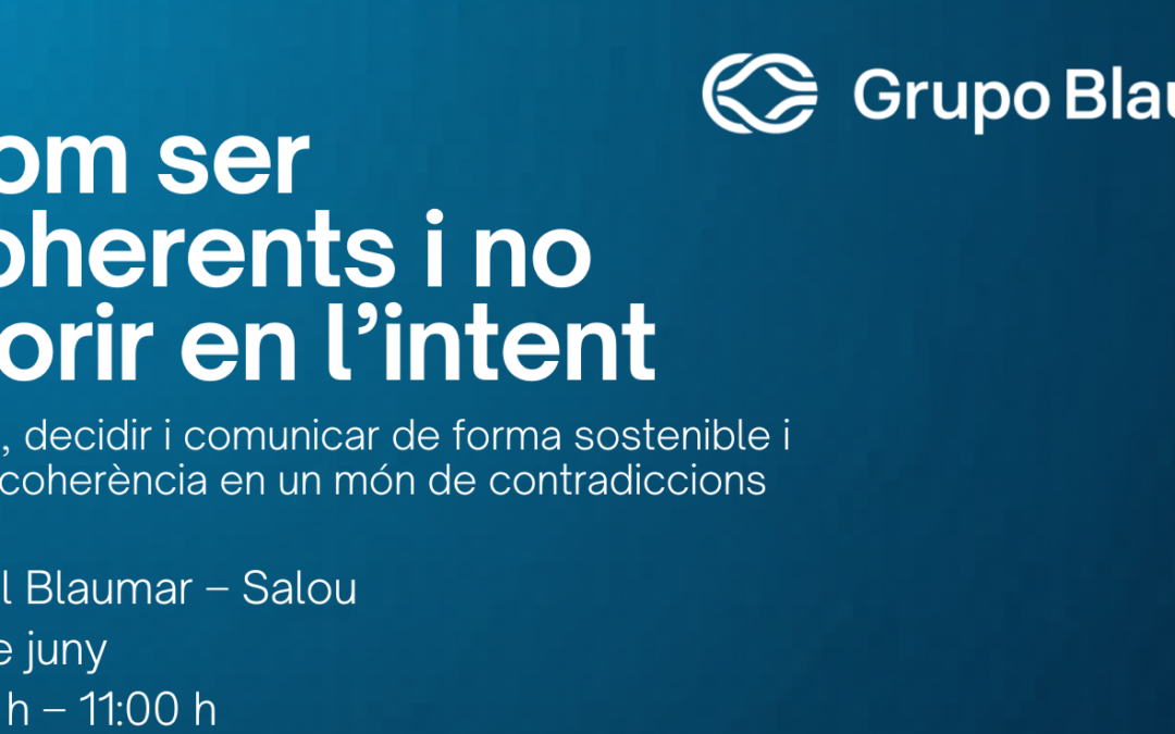 Grupo Blaumar reflexionarà sobre la coherència i la sostenibilitat en la seva quarta jornada anual